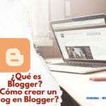 ¿Que-es-Blogger-¿Como-crear-un-blog-en-Blogger-Posicionamiento-web-alicante