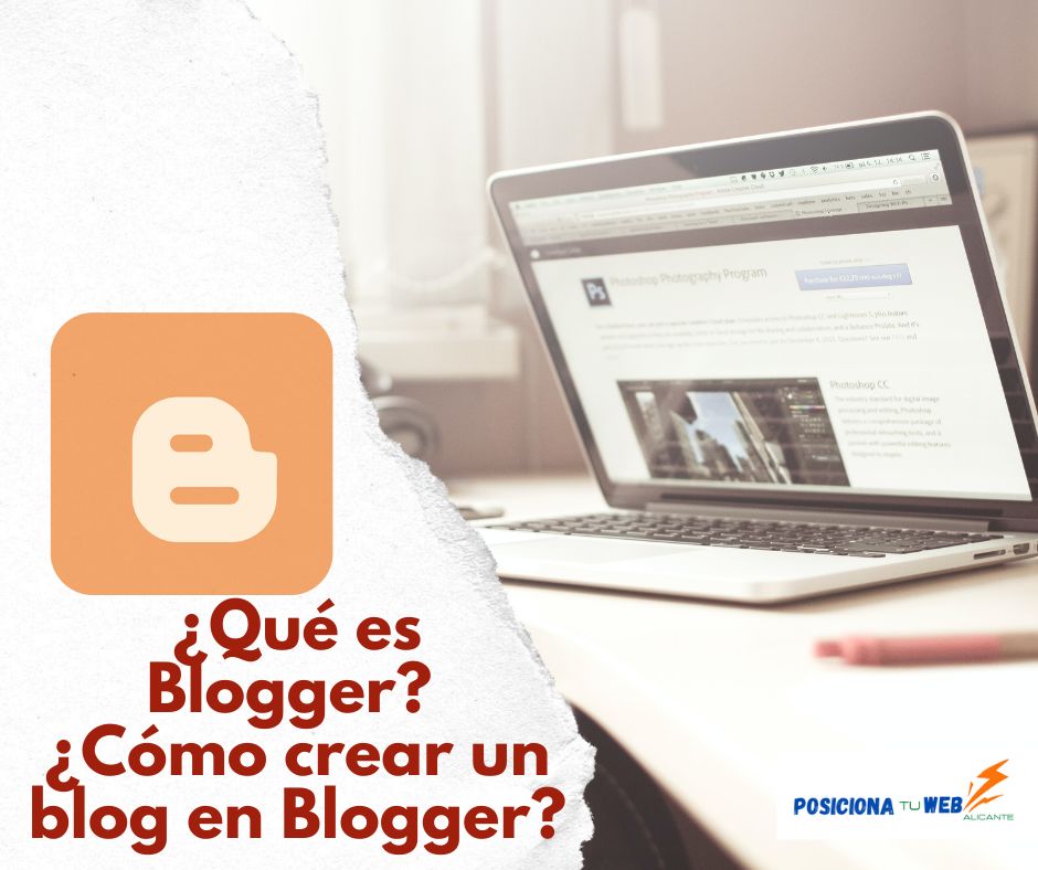 ¿Qué es Blogger ¿Cómo crear un blog en Blogger